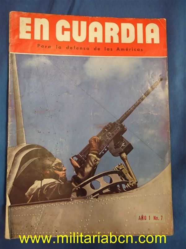 Estados Unidos de América. Revista EN GUARDIA. Segunda Guerra Mundial.  Texto en castellano. 40 páginas. Año 1. Nº 7. | Militaria Barcelona