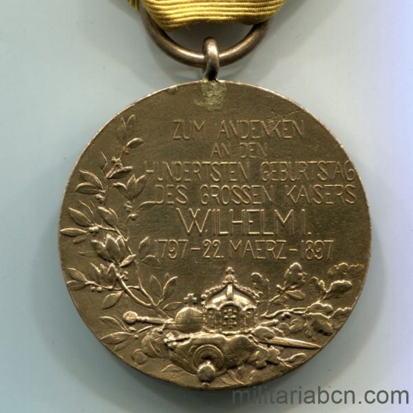 Militaria Barcelona Germany.  Centenary Medal of the birth of the Kaiser of Prussia Wilhelm I. 1797-1897. reverse