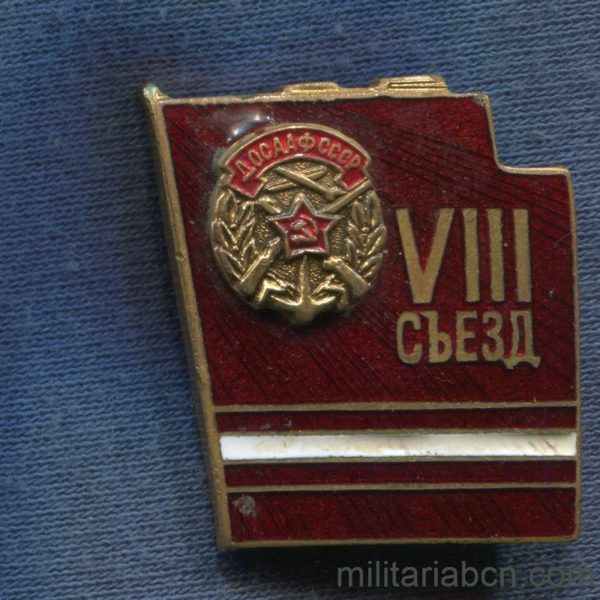 Militaria Barcelona USSR  Soviet Union.  Badge of the VIII Congress of DOSAAF (Volunteer Society for Cooperation with the Army)