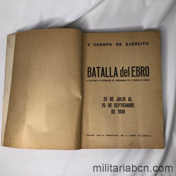 Batalla del Ebro. 54 boletines de Información del Comisariado del 5º Cuerpo de Ejército.  Primera pagina