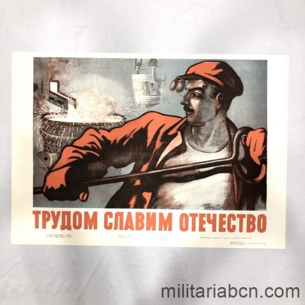 USSR Soviet Union. Working we make our homeland glorious. Poster published in 1972.