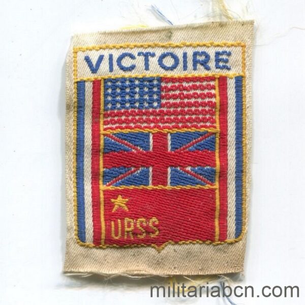 Francia.  Insignia Bordada Victoire de la Resistencia Francesa.  1945.  Con las banderas de los Países Aliados